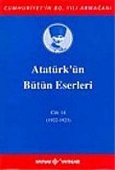 Atatürk'ün Bütün Eserleri 14 Mustafa Kemal Atatürk